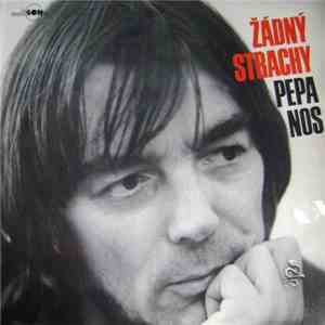 Pepa Nos - Žádný Strachy download flac