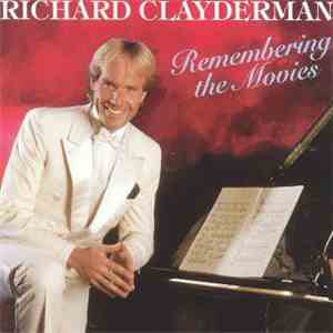 Richard Clayderman - Remembering The Movies FLAC album
