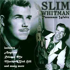 Slim Whitman - Tennessee Waltz download flac