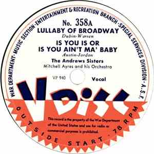The Andrews Sisters / Sophie Tucker / Eddie Cantor - Lullaby Of Broadway / Some Of These Days / How Ya Gonna Keep 'Em Down On The Farm FLAC album