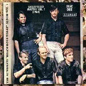 The Beach Boys - Unsurpassed Masters Vol. 7 The Alternate "Beach Boys Today" Album Vol. 1 download flac