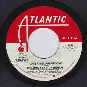 The Jimmy Castor Bunch - I Love A Mellow Groove download flac