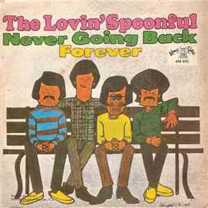 The Lovin' Spoonful - Never Going Back / Forever FLAC album