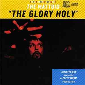 The Mattoid - The Glory Holy download flac