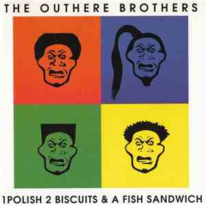 The Outhere Brothers - 1 Polish, 2 Biscuits & A Fish Sandwich download flac