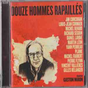 Various / Gaston Miron - Douze Hommes Rapailles Chantent Gaston Miron download flac