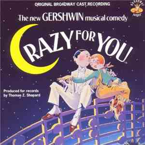 Various - Crazy For You Original Broadway Cast Recording download flac