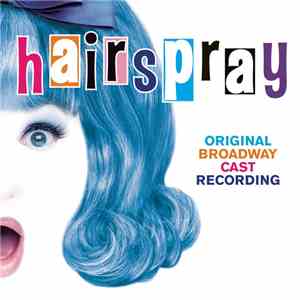 Various - Hairspray - Original Broadway Cast Recording download flac