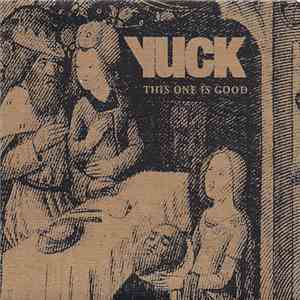 Yuck  - This One Is Good download flac