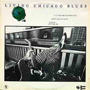 A. C. Reed And The Spark Plugs / Scotty And The Rib Tips / Lovie Lee With Carey Bell - Living Chicago Blues - Volume 4 download flac