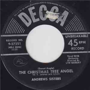 Andrews Sisters - (Sweet Angie) The Christmas Tree Angel / I'd Like To Hitch A Ride With Santa Claus download flac