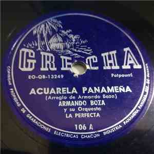 Armando Boza Y Su Orquesta / Bernardo Cigarrista, Esteban Rodriguez  - Acuarela Panameña / Olivo Verde Y Coposo download flac