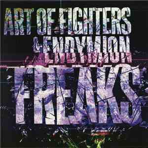 Art Of Fighters & Endymion - Freaks download flac