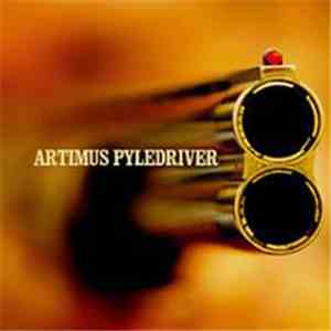 Artimus Pyledriver - Artimus Pyledriver download flac