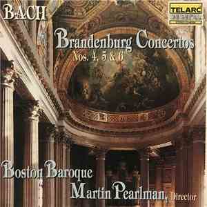 Bach / Boston Baroque, Martin Pearlman - Brandenburg Concertos Nos. 4, 5 & 6 download flac