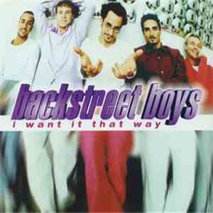 Backstreet Boys - I Want It That Way download flac