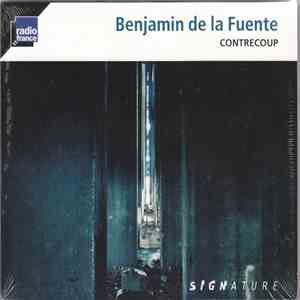 Benjamin De La Fuente - Contrecoup download flac