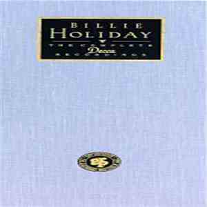 Billie Holiday - The Complete Decca Recordings download flac