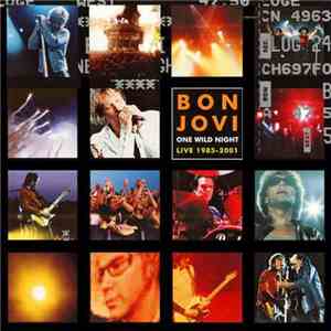 Bon Jovi - One Wild Night: Live 1985-2001 download flac