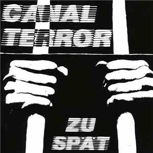 Canal Terror - Zu Spät download flac
