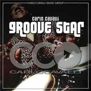 Carlo Cavalli - Groove Star download flac