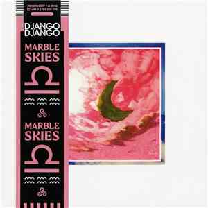 Django Django - Marble Skies download flac
