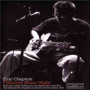 Eric Clapton - Fillmore Blues Night download flac