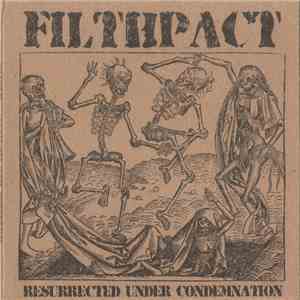 Filthpact - Resurrected Under Condemnation download flac