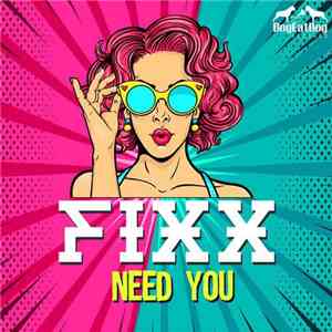 Fixx - Need You download flac