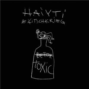 Haiyti & Kitschkrieg - Toxic download flac
