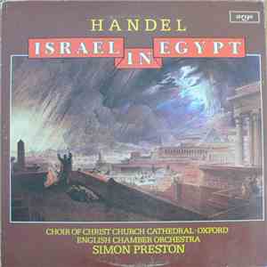Handel - Choir Of Christ Church Cathedral · Oxford, English Chamber Orchestra, Simon Preston - Israel In Egypt download flac
