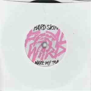 Hard Skin  - Make My Tea download flac