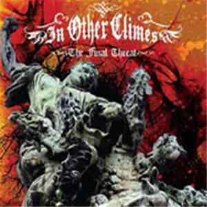 In Other Climes - The Final Threat download flac