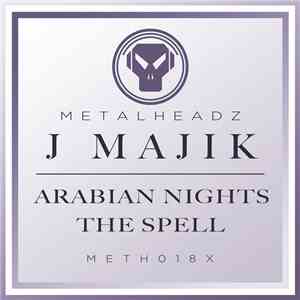 J Majik - Arabian Nights / The Spell download flac