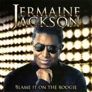 Jermaine Jackson - Blame It On The Boogie download flac