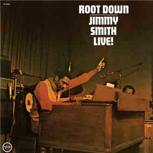 Jimmy Smith - Root Down - Jimmy Smith Live! download flac