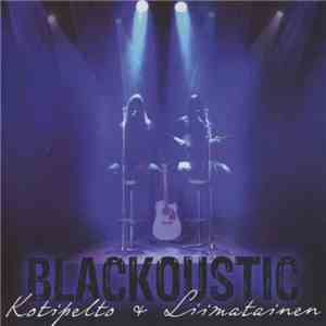 Kotipelto & Liimatainen - Blackoustic download flac