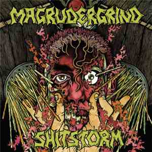 Magrudergrind / Shitstorm - Magrudergrind / Shitstorm download flac