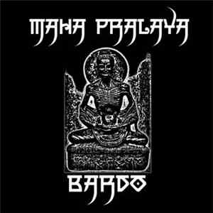 Maha Pralaya - Bardo download flac
