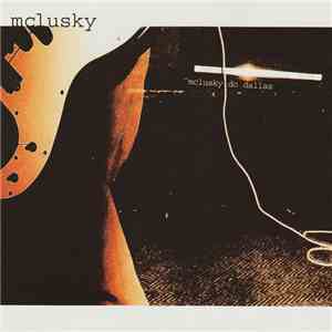 mclusky - mclusky Do Dallas download flac