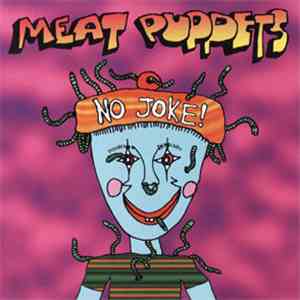 Meat Puppets - No Joke! download flac