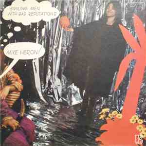 Mike Heron  - Smiling Men With Bad Reputations download flac