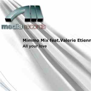 Mimmo Mix Feat. Valerie Etienne - All Your Love download flac