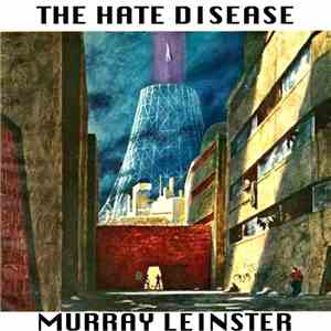 Murray Leinster - The Hate Disease download flac