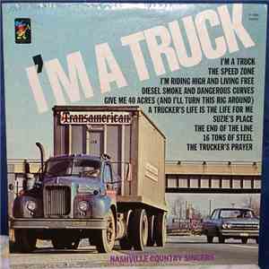 Nashville Country Singers - I'm A Truck download flac