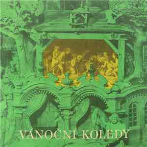 Noví Pěvci Madrigalů A Komorní Hudby, Miroslav Venhoda - České Vánoční Koledy / Koledy Evropských Národů download flac