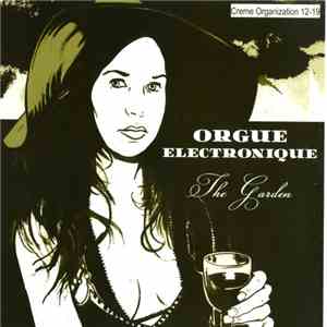 Orgue Electronique - The Garden download flac