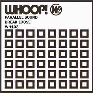 Parallel Sound - Break Loose download flac
