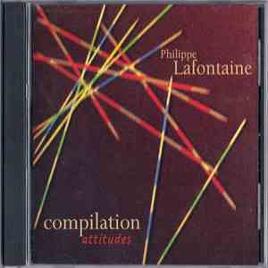 Philippe Lafontaine - Compilation Attitudes download flac