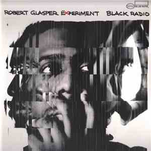 Robert Glasper Experiment - Black Radio download flac